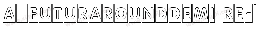 a_FuturaRoundDemi Re字体转换